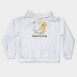 Anytihing for our moony, moon lover Kids Hoodie